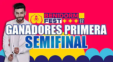 Imagen de Ganadores de la primera semifinal del Benidorm Fest 2023