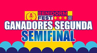 Imagen de Ganadores de la segunda semifinal del Benidorm Fest 2023