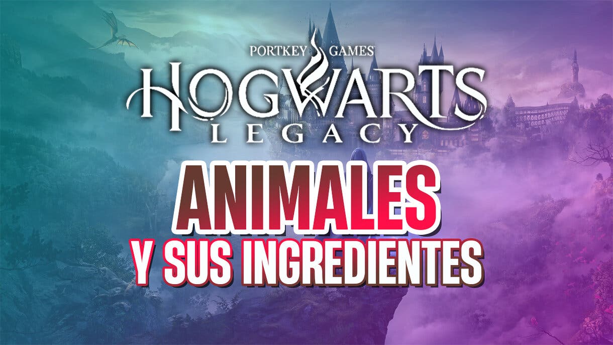 Todos los animales y sus ingredientes en Hogwarts Legacy