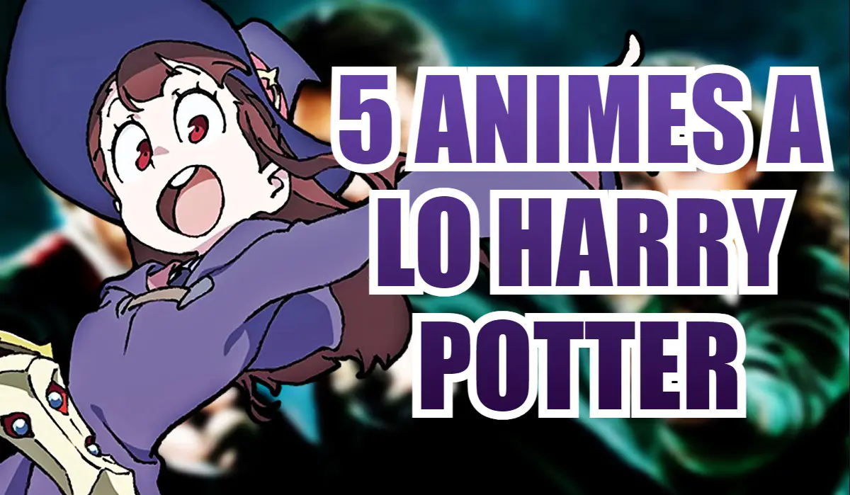 animes a lo harry potter