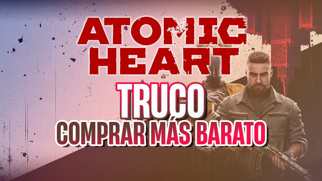atomic heart truco