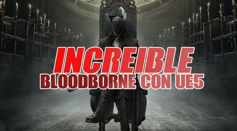 Imagen de ¡Por fin tenemos Bloodborne Remake con UE5!
