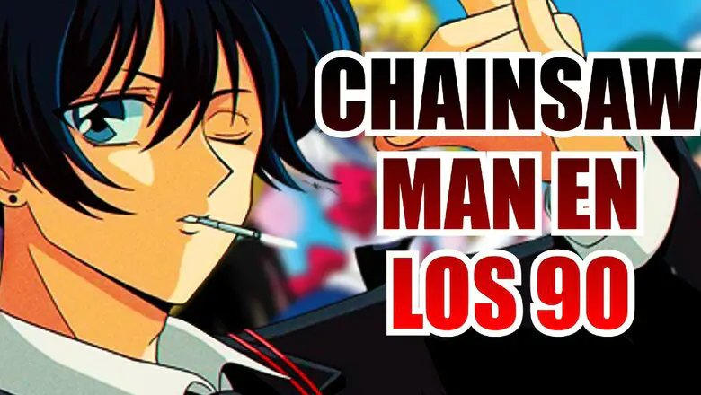 chainsaw man 90s bien