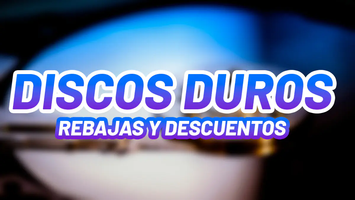 Discos duros con rebaja