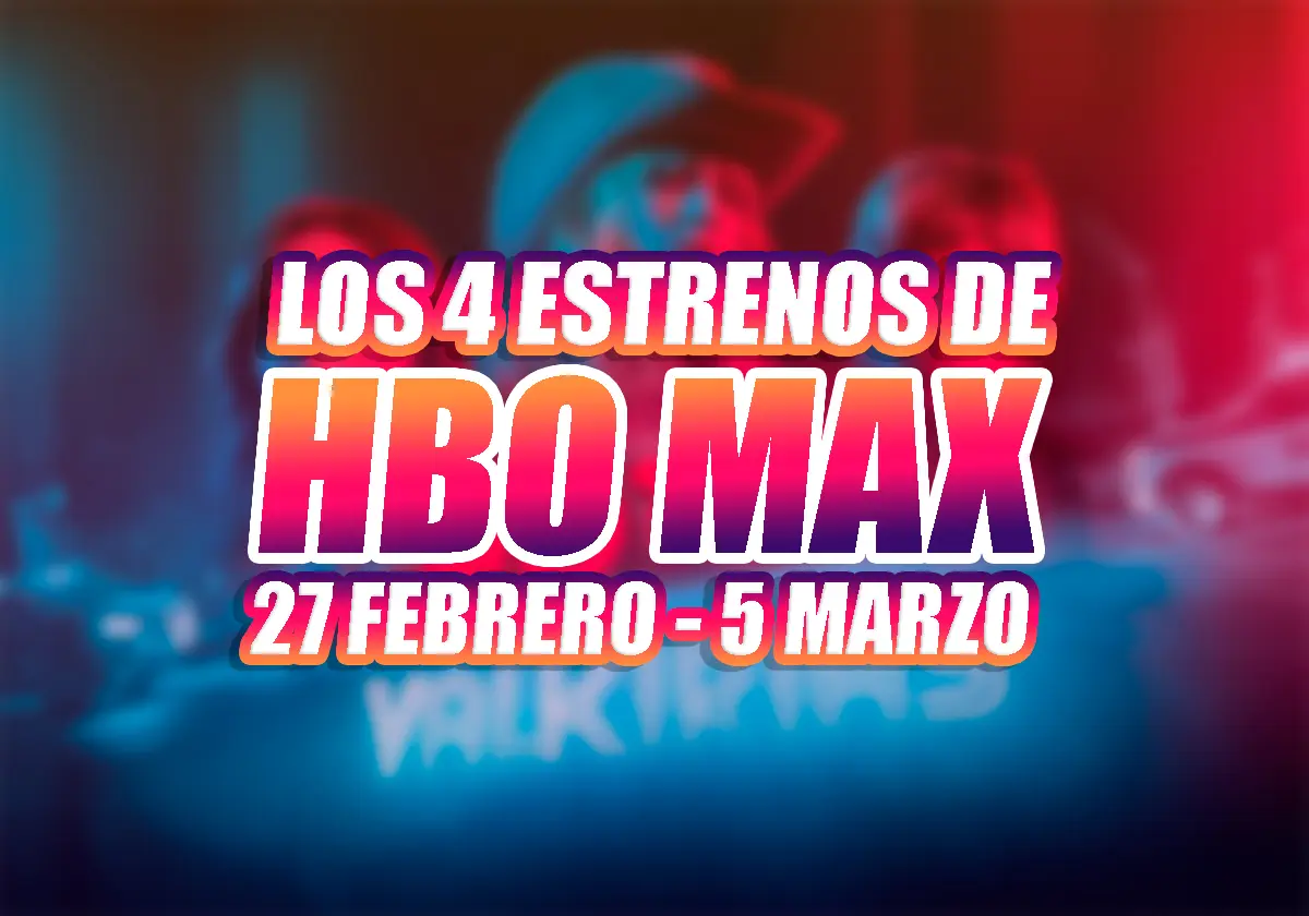 estrenos de hbo max