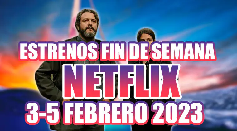 Imagen de Los 3 estrenos de Netflix este fin de semana (3-5 de febrero), mucho drama y un poco de misterio