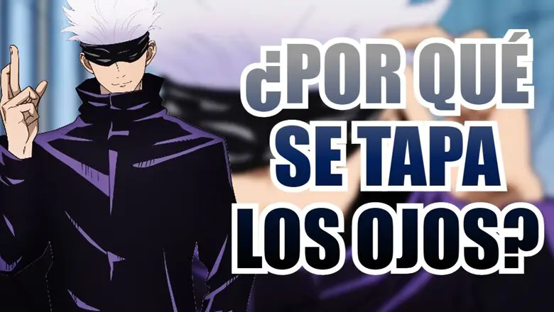 gojo por que se tapa los ojos
