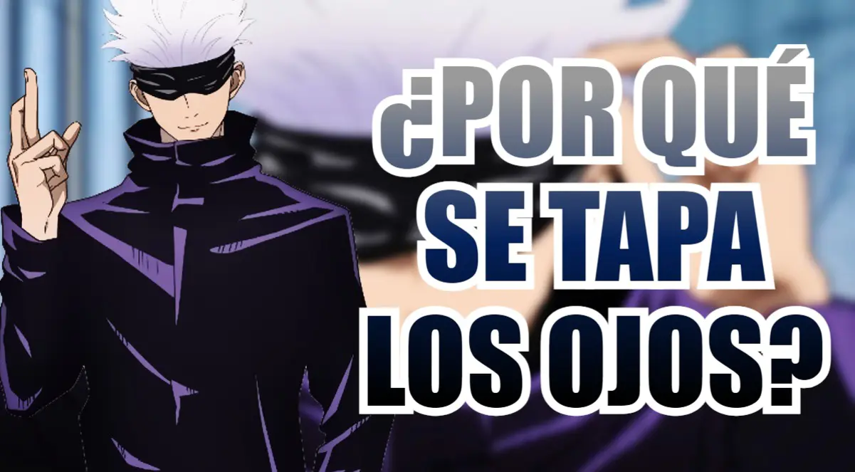 gojo por que se tapa los ojos