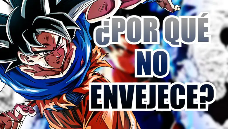 goku por que no envejece