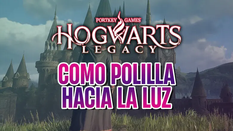 guia como polilla hacia la luz hogwarts legacy
