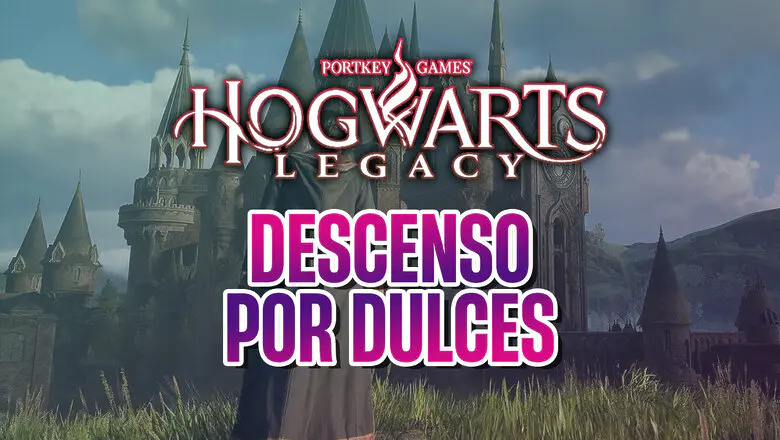 guía descenso por dulces hogwarts legacy