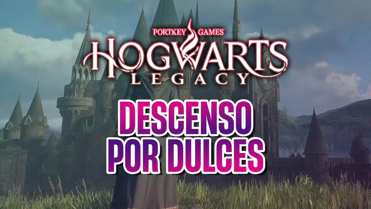 guía descenso por dulces hogwarts legacy