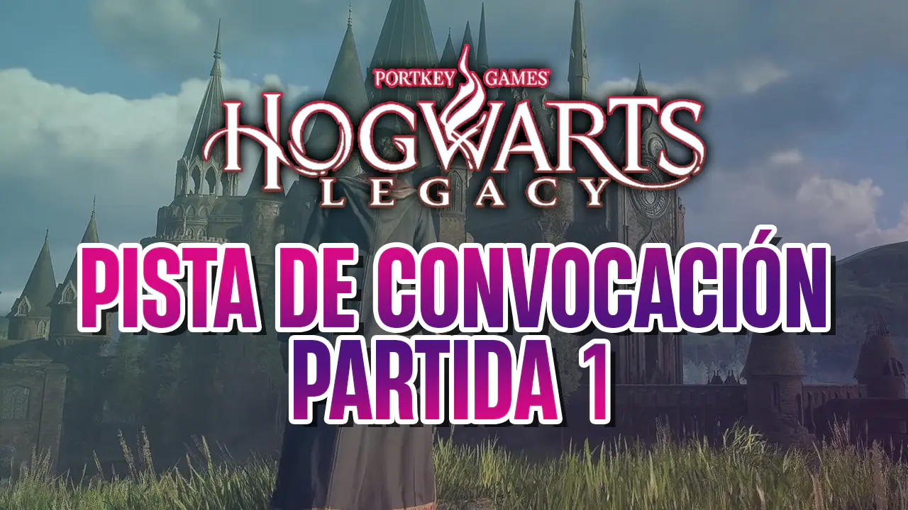 guia pista de convocacion hogwarts legacy