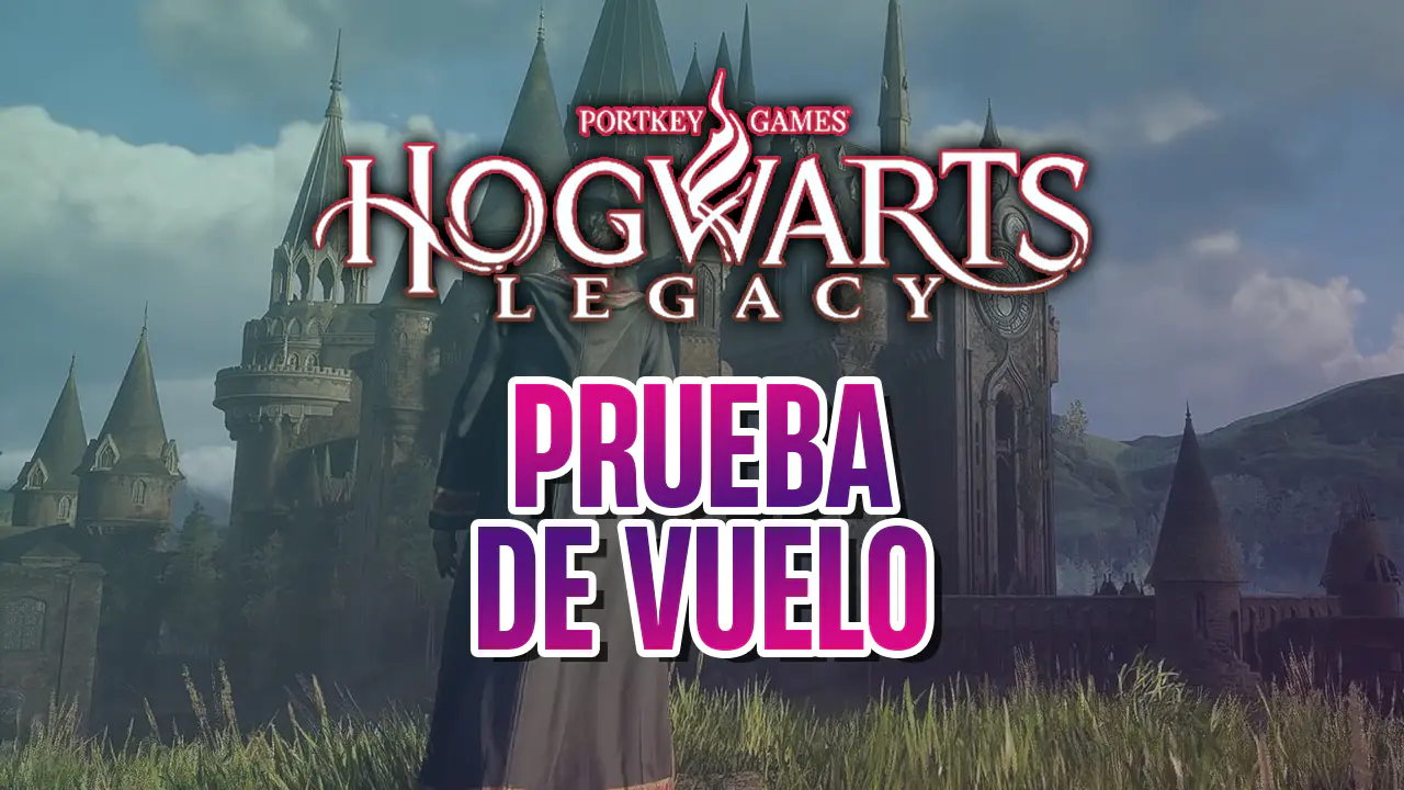 guia prueba de vuelo hogwarts legacy