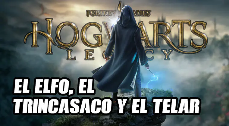 Imagen de Hogwarts Legacy: cómo completar la misión 'El elfo, el trincasaco y el telar'