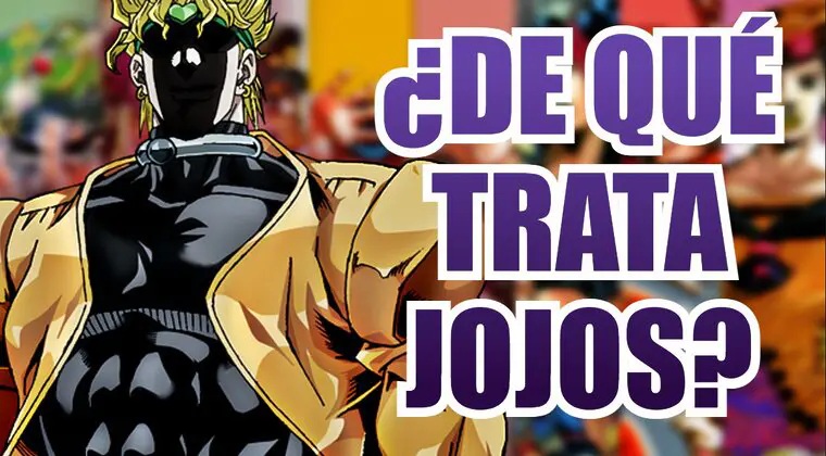 Imagen de Jojo's Bizarre Adventure: ¿De qué trata el manga y el anime?