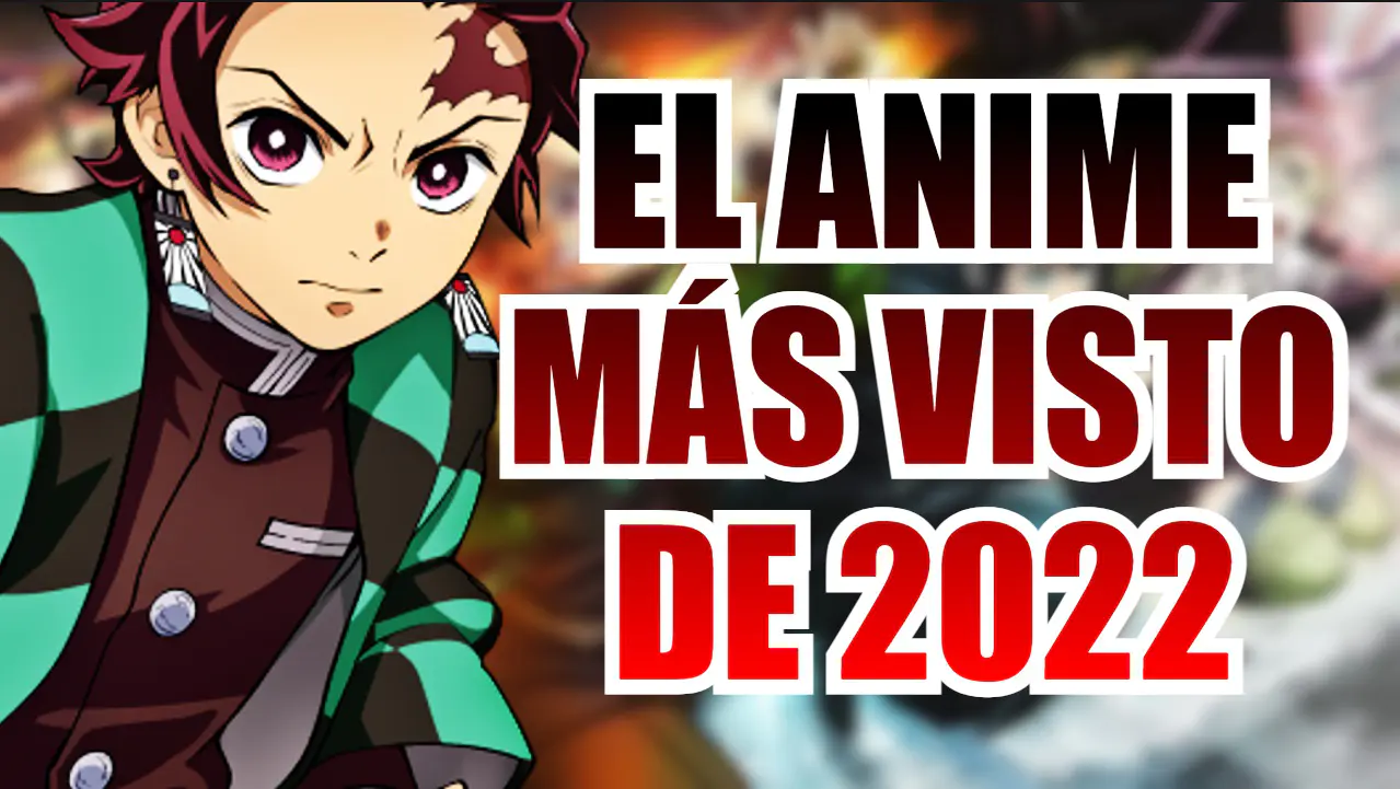 kimetsu no yaiba anime mas visto 2022