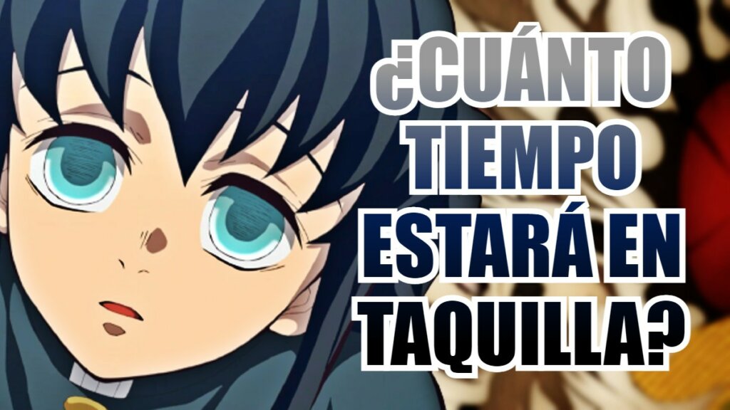 kimetsu taquilla cuanto tiempo