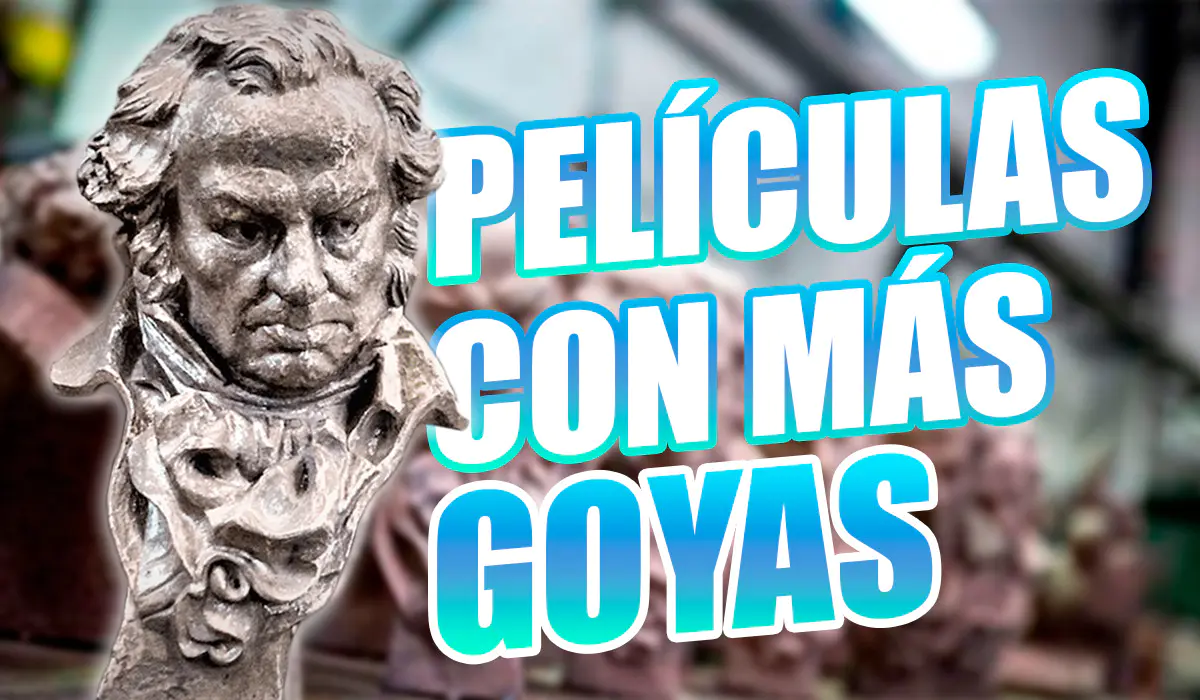 Las Películas con más Goyas