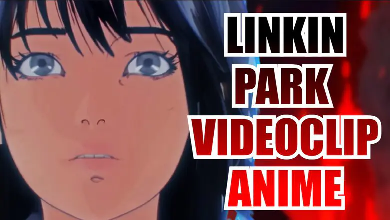 linkin park videoclip anime