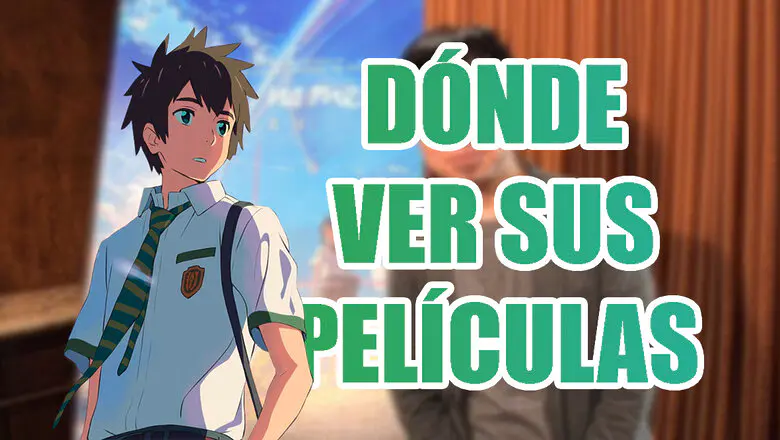 Makoto Shinkai donde ver sus peliculas
