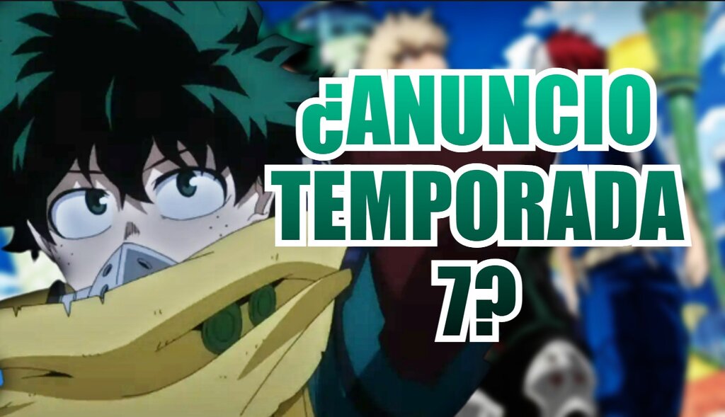 my hero academia anuncio temporada 7