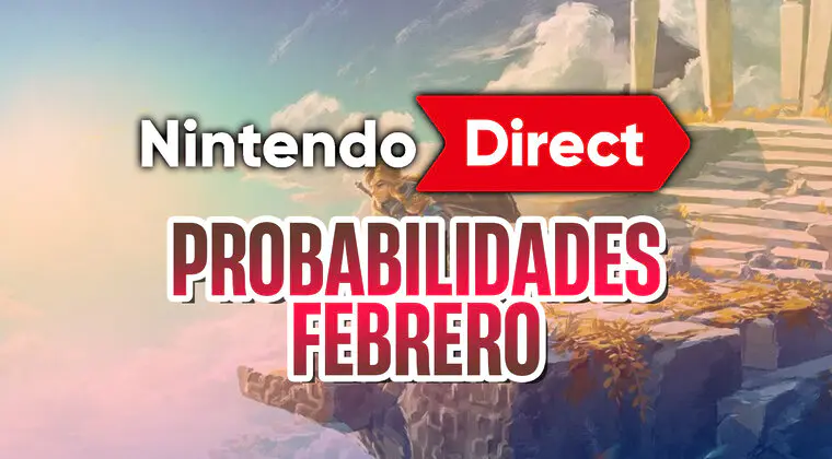 Imagen de Nintendo Direct en febrero 2023: Estas son las probabilidades de que se celebre el evento