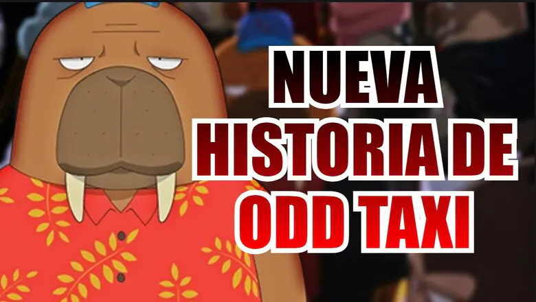 odd taxi nueva historia