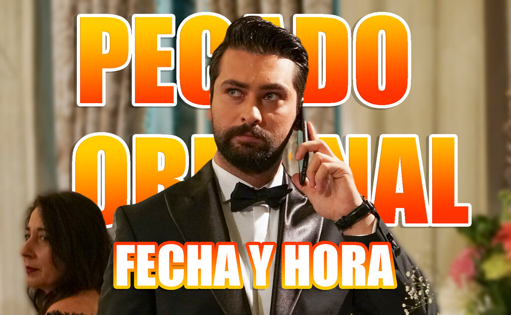 pecado original fecha horario