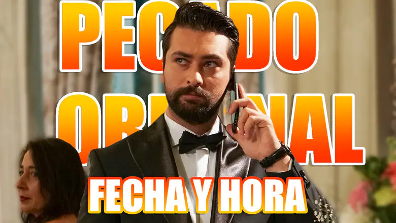 pecado original fecha horario