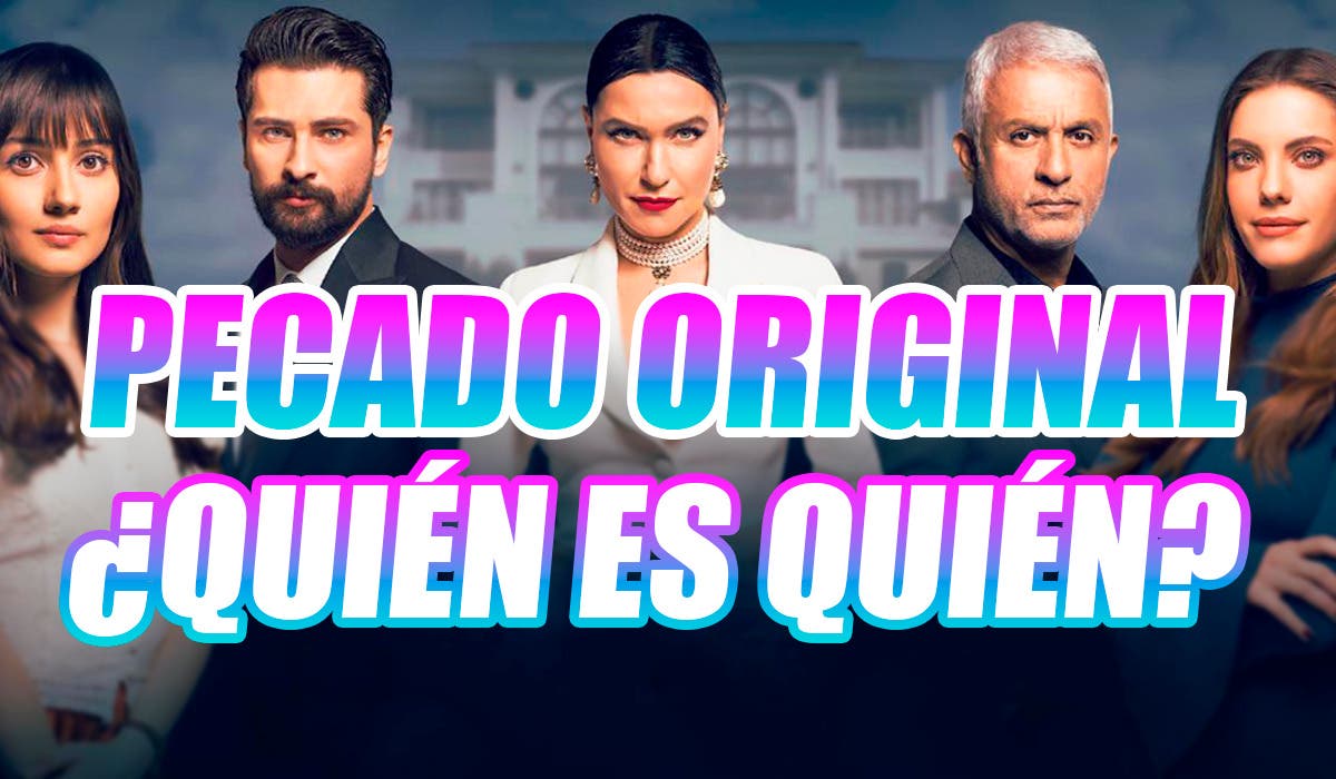 Who’s who in Original Sin, the new Turkish series on Antena 3