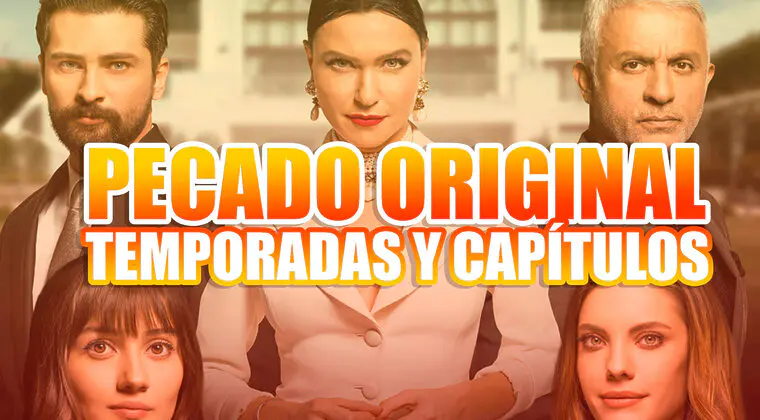 Imagen de ¿Cuántos capítulos y temporadas tiene Pecado original, la serie turca de Antena 3?