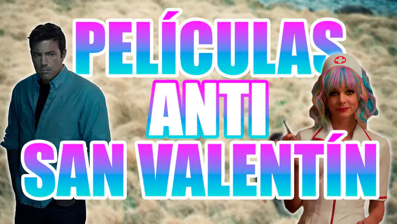 Películas Anti-San Valentín