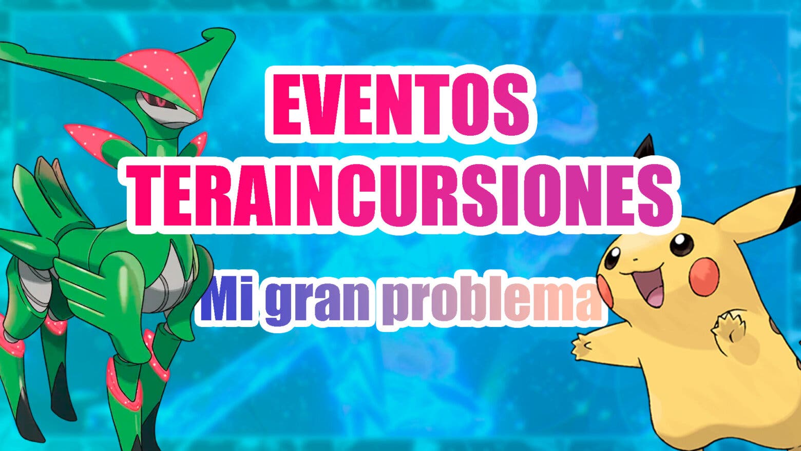 Pokemon Escarlata y Purpura mi problema Teraincursiones