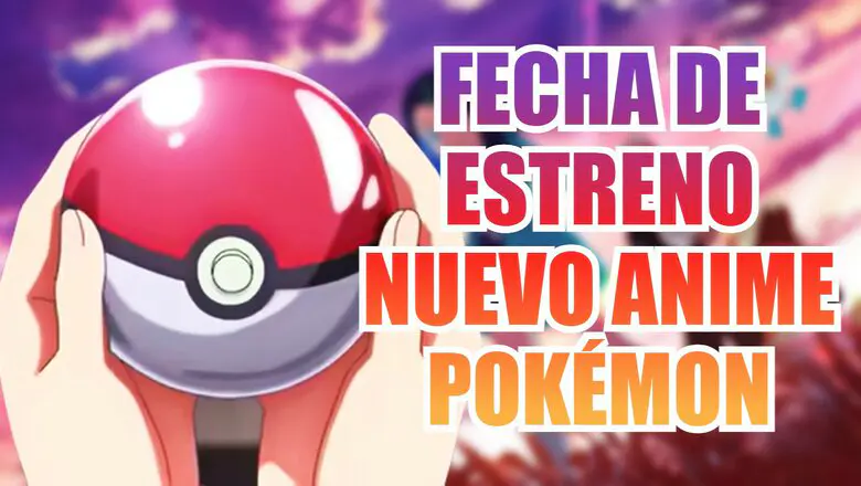 pokemon fecha de estreno nuevo anime