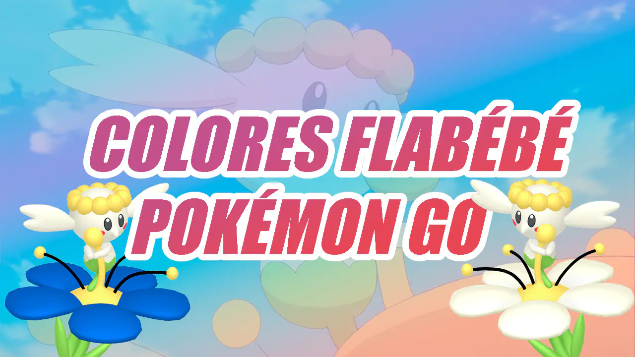 Pokemon GO Flabebe tipos de flor