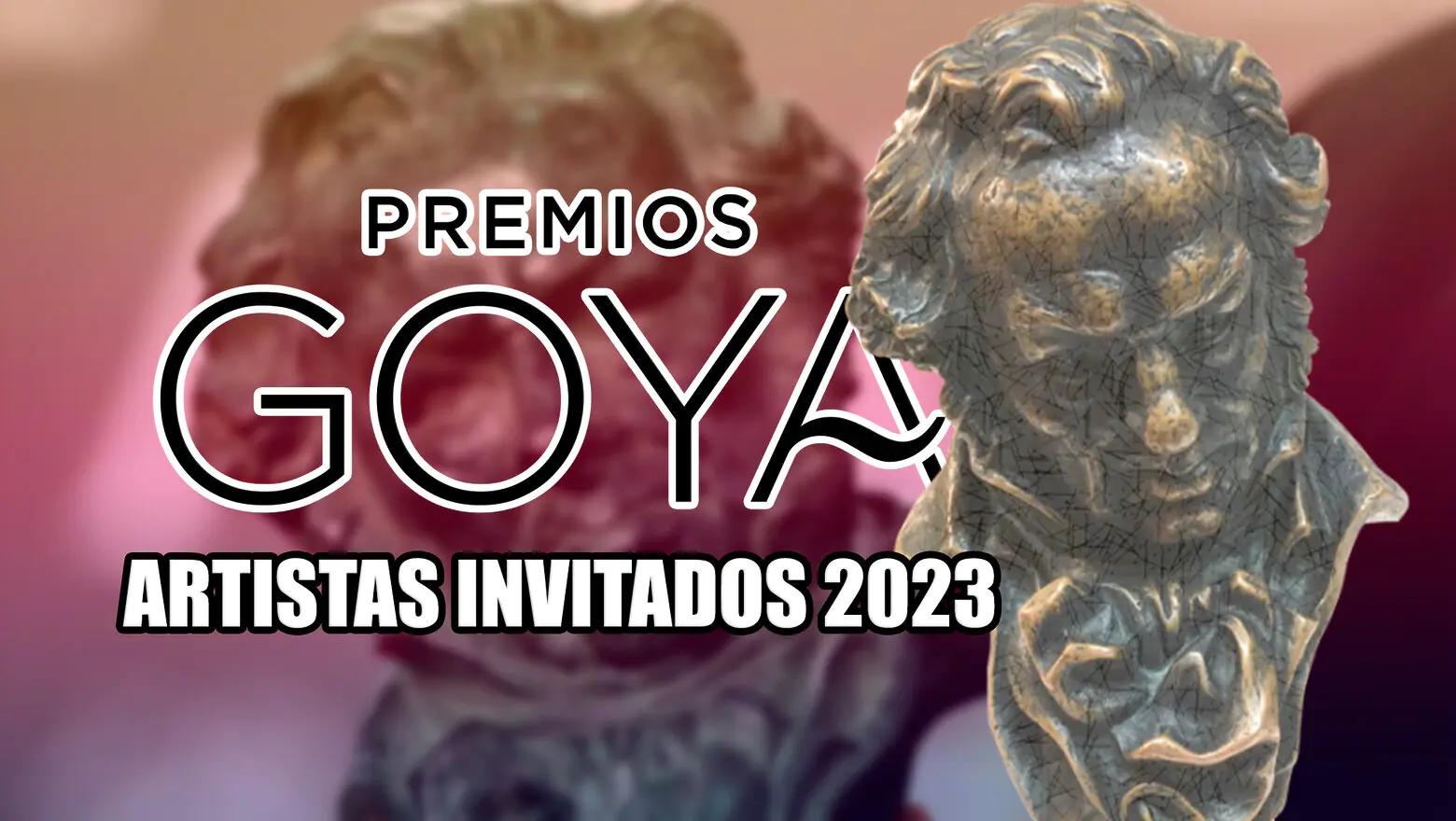 premios goya 2023 artistas invitados
