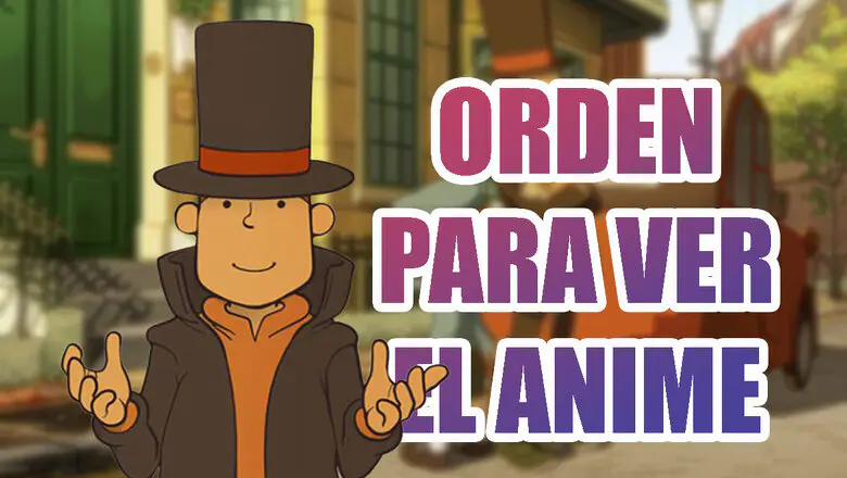 Profesor Layton anime orden