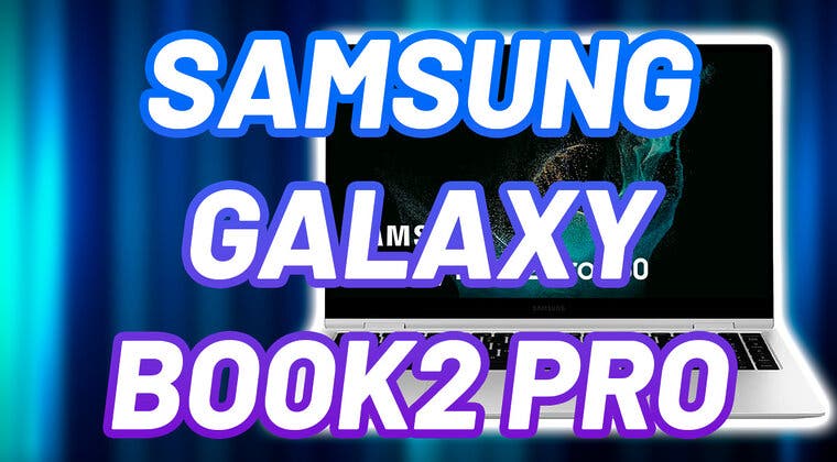 Imagen de El Samsung Galaxy Book2 Pro 360 está con 200 eurazos de descuento en Amazon: ¡menuda oportunidad!
