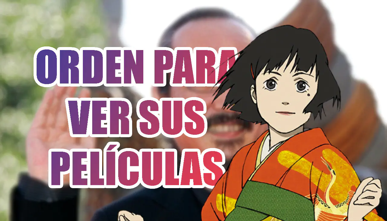 Satoshi Kon orden para ver sus peliculas