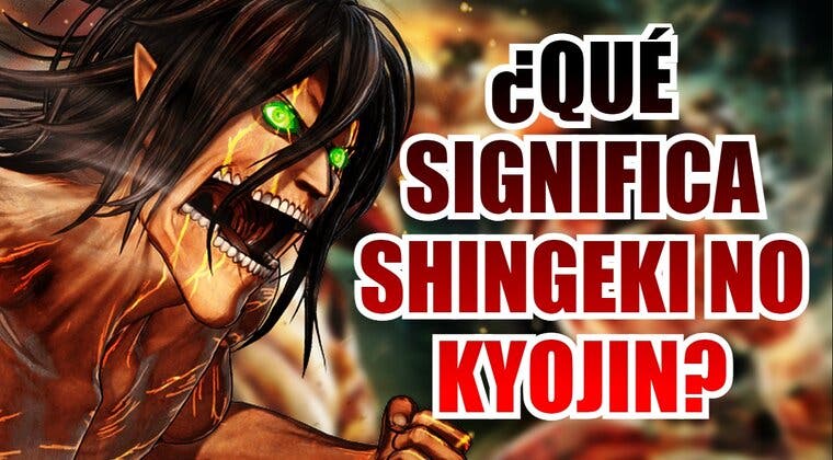 Imagen de ¿Qué significa Shingeki no Kyojin? ¿Por qué las traducciones son 'erróneas'?
