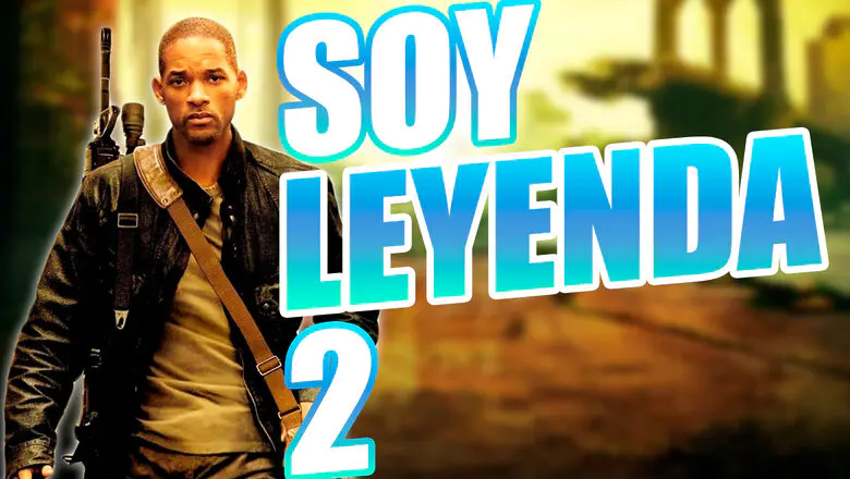 Soy Leyenda 2