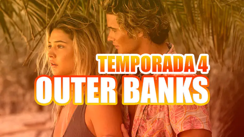 temporada 4 outer banks