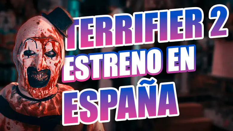 Terrifier 2 Estreno España
