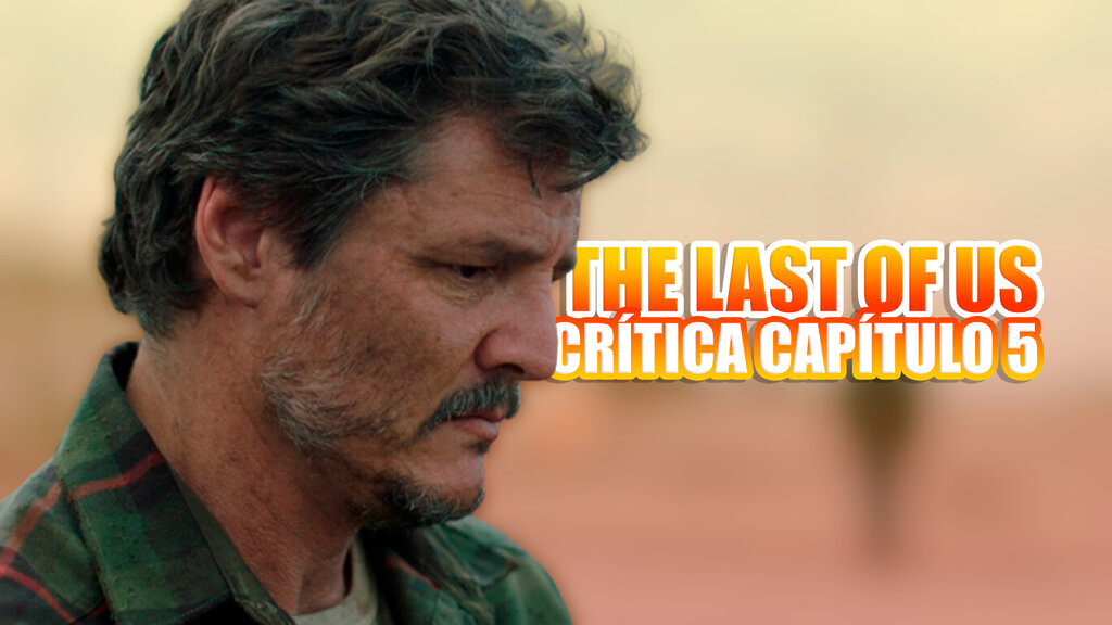 the last of us capitulo 5