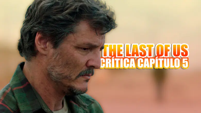 the last of us capitulo 5