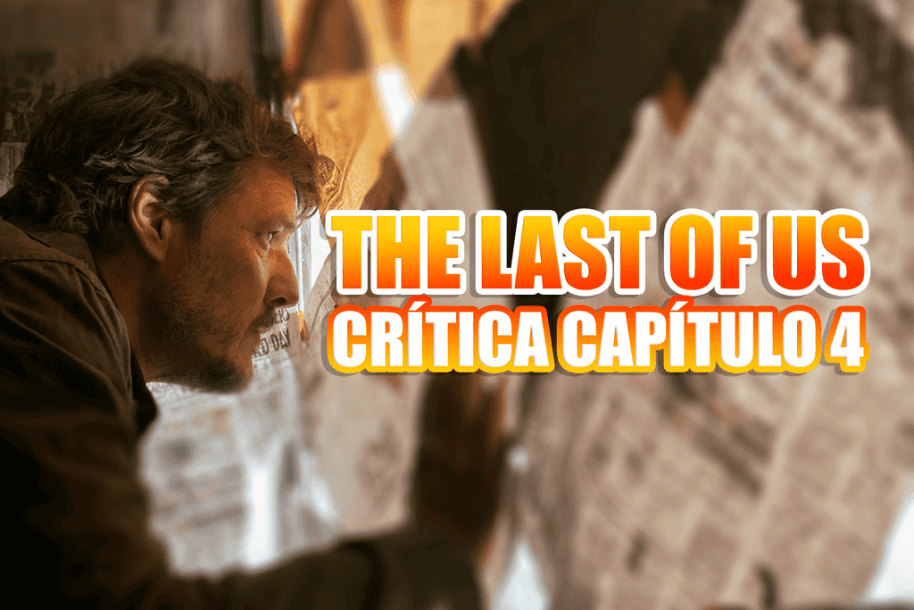 the last of us critica capitulo 4