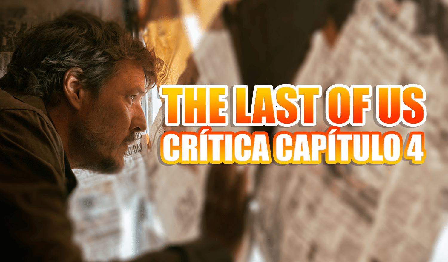 the last of us critica capitulo 4