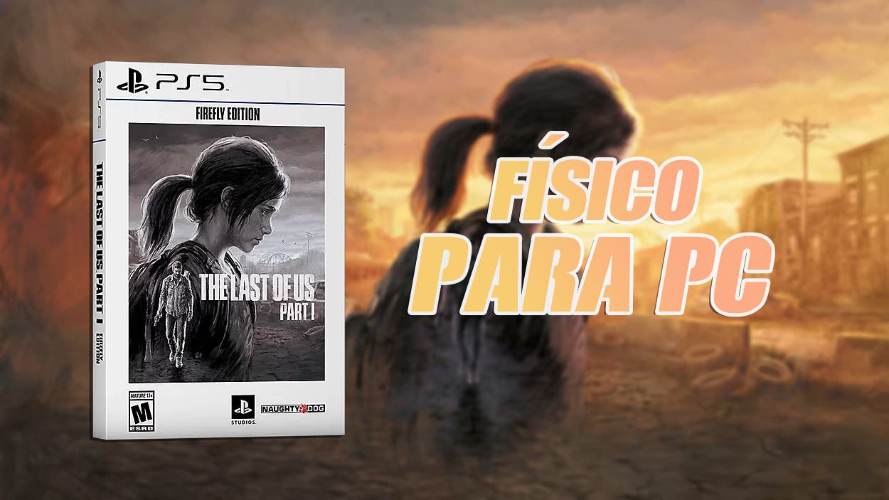 The Last of Us Part I will be the first PlayStation game to have a physical format for PC