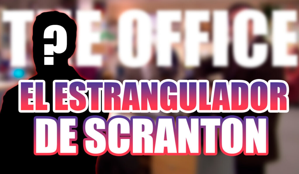 The Office Estrangulador de Scranton